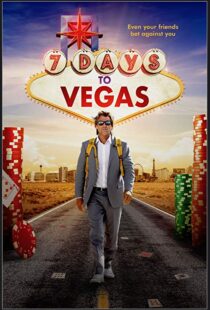 دانلود فیلم 7 Days to Vegas 201912479-2082304645