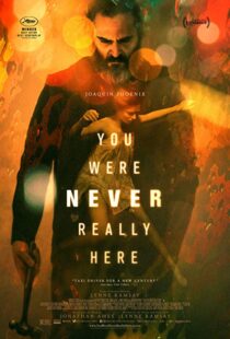 دانلود فیلم You Were Never Really Here 20172394-884167590