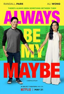 دانلود فیلم Always Be My Maybe 201910064-2045828691