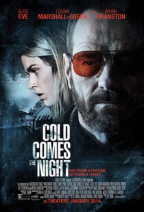 دانلود فیلم Cold Comes the Night 201316676-1069120825