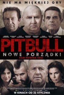 دانلود فیلم Pitbull. Nowe porzadki 20168219-1106846827