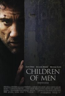 دانلود فیلم Children of Men 200614047-846679961