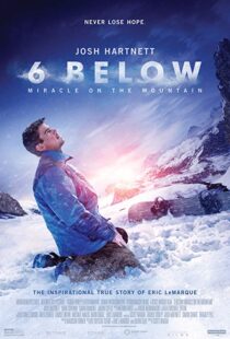 دانلود فیلم 6 Below: Miracle on the Mountain 20178752-472014700