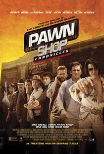 دانلود فیلم Pawn Shop Chronicles 201311909-1658636161