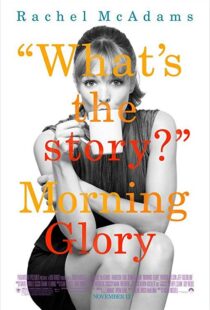 دانلود فیلم Morning Glory 201011993-1615928770