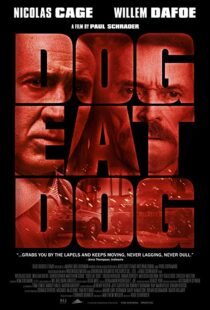 دانلود فیلم Dog Eat Dog 20169030-191153674