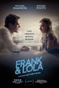 دانلود فیلم Frank & Lola 20166716-1889284197