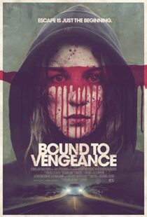 دانلود فیلم Bound to Vengeance 201518293-1570806945