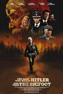 دانلود فیلم The Man Who Killed Hitler and Then the Bigfoot 20187153-1201009877