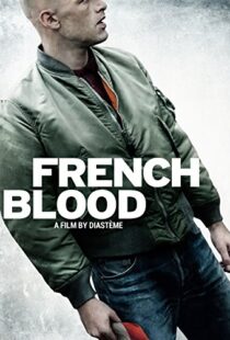 دانلود فیلم French Blood 201519963-1530271124