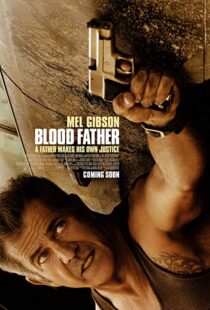 دانلود فیلم Blood Father 201617045-1552165675