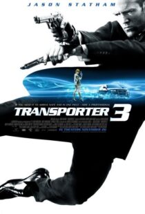 دانلود فیلم Transporter 3 20083389-1645336305