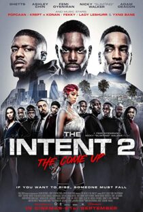 دانلود فیلم The Intent 2: The Come Up 201819147-2002444977