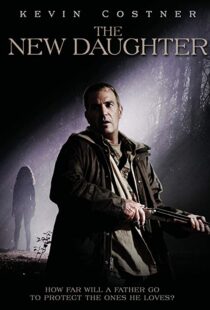 دانلود فیلم The New Daughter 200914052-716057235