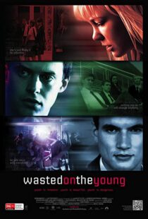 دانلود فیلم Wasted on the Young 201010962-160214211