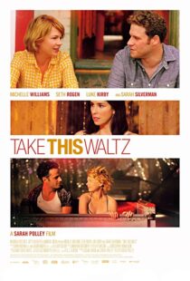 دانلود فیلم Take This Waltz 201116465-2042491423