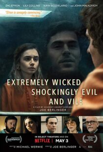 دانلود فیلم Extremely Wicked, Shockingly Evil and Vile 20198601-1176220491