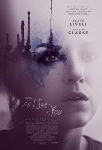 دانلود فیلم All I See Is You 20169745-238269230