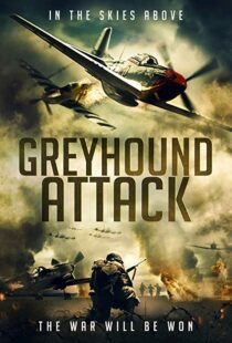 دانلود فیلم Greyhound Attack 201910920-1637778825