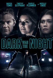 دانلود فیلم Dark Was the Night 201814236-1986924687