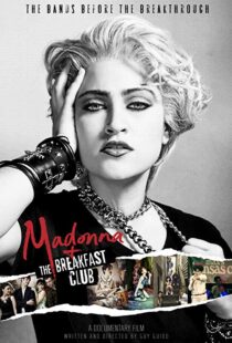 دانلود مستند Madonna and the Breakfast Club 20198058-709863781