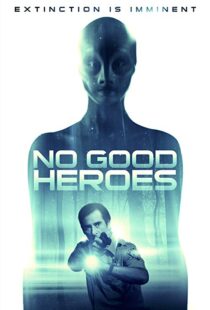 دانلود فیلم No Good Heroes 20168485-1123038013