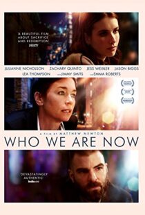 دانلود فیلم Who We Are Now 20175411-1430079136