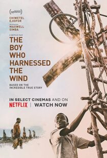 دانلود فیلم The Boy Who Harnessed the Wind 201915159-904966502