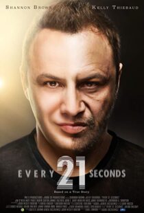 دانلود فیلم Every 21 Seconds 201820944-2000849636