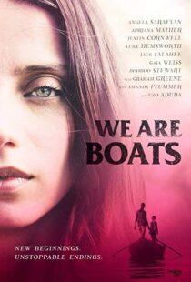 دانلود فیلم We Are Boats 201815245-1991697570