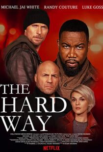 دانلود فیلم The Hard Way 20197798-666968159