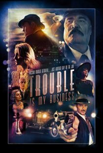 دانلود فیلم Trouble Is My Business 20188379-2040045967