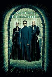 دانلود فیلم The Matrix Reloaded 20032125-795974226