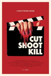 دانلود فیلم Cut Shoot Kill 20174244-194636588