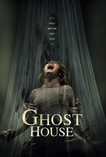 دانلود فیلم Ghost House 20175504-582845112