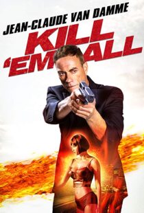 دانلود فیلم Kill ‘Em All 201715147-1392800665