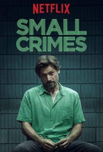 دانلود فیلم Small Crimes 201715558-1174308193