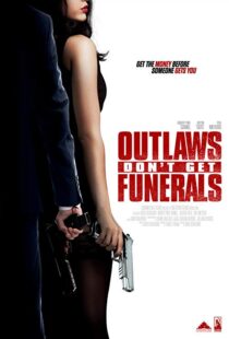 دانلود فیلم Outlaws Don’t Get Funerals 20199878-1734090661