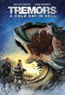 دانلود فیلم Tremors: A Cold Day in Hell 201814987-1069492666