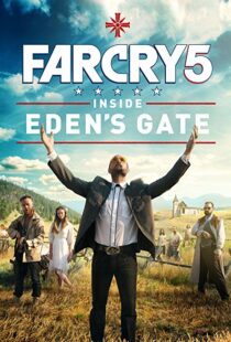 دانلود فیلم Far Cry 5: Inside Eden’s Gate 201879787-184193509