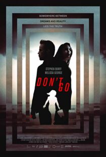 دانلود فیلم Don’t Go 20187783-1091563399