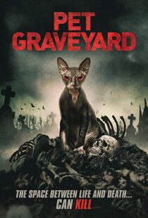 دانلود فیلم Pet Graveyard 201915304-2076390668