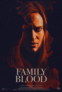 دانلود فیلم Family Blood 20188313-461957094