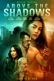 دانلود فیلم Above the Shadows 201918413-152365377