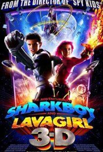 دانلود فیلم The Adventures of Sharkboy and Lavagirl 3-D 200534550-396143307