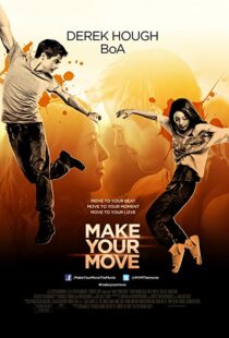 دانلود فیلم Make Your Move 201338005-582685270