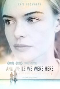 دانلود فیلم And While We Were Here 201236376-122383115