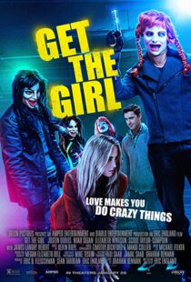 دانلود فیلم Get the Girl 201741724-1574730997