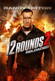 دانلود فیلم 12 Rounds 2: Reloaded 201341153-380793212