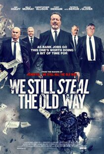 دانلود فیلم We Still Steal the Old Way 201642272-1543248838